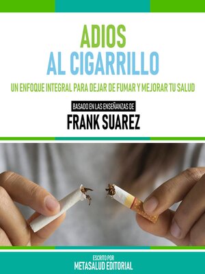 cover image of Adios Al Cigarrillo--Basado En Las Enseñanzas De Frank Suarez